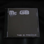 Mc GB : "This Is Precious"